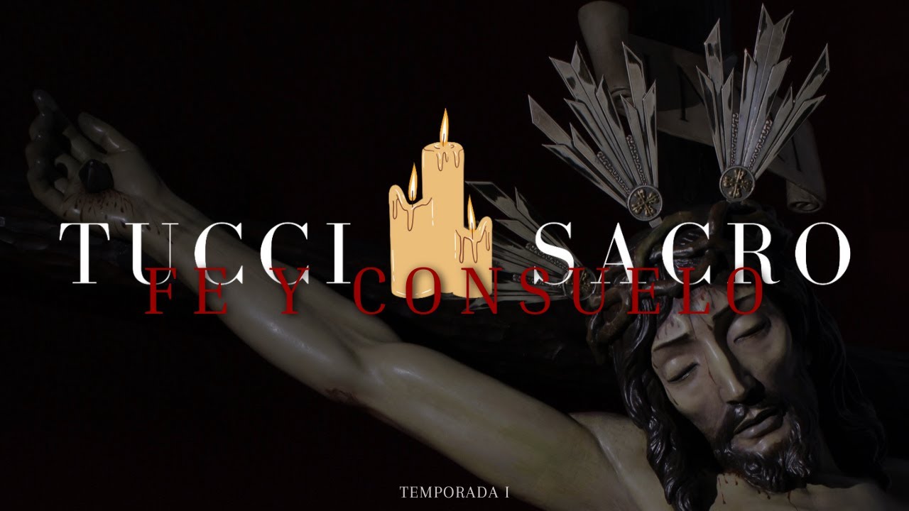 [4K] TUCCI SACRO - FE Y CONSUELO - TEMPORADA 1 - MARTOS 2025