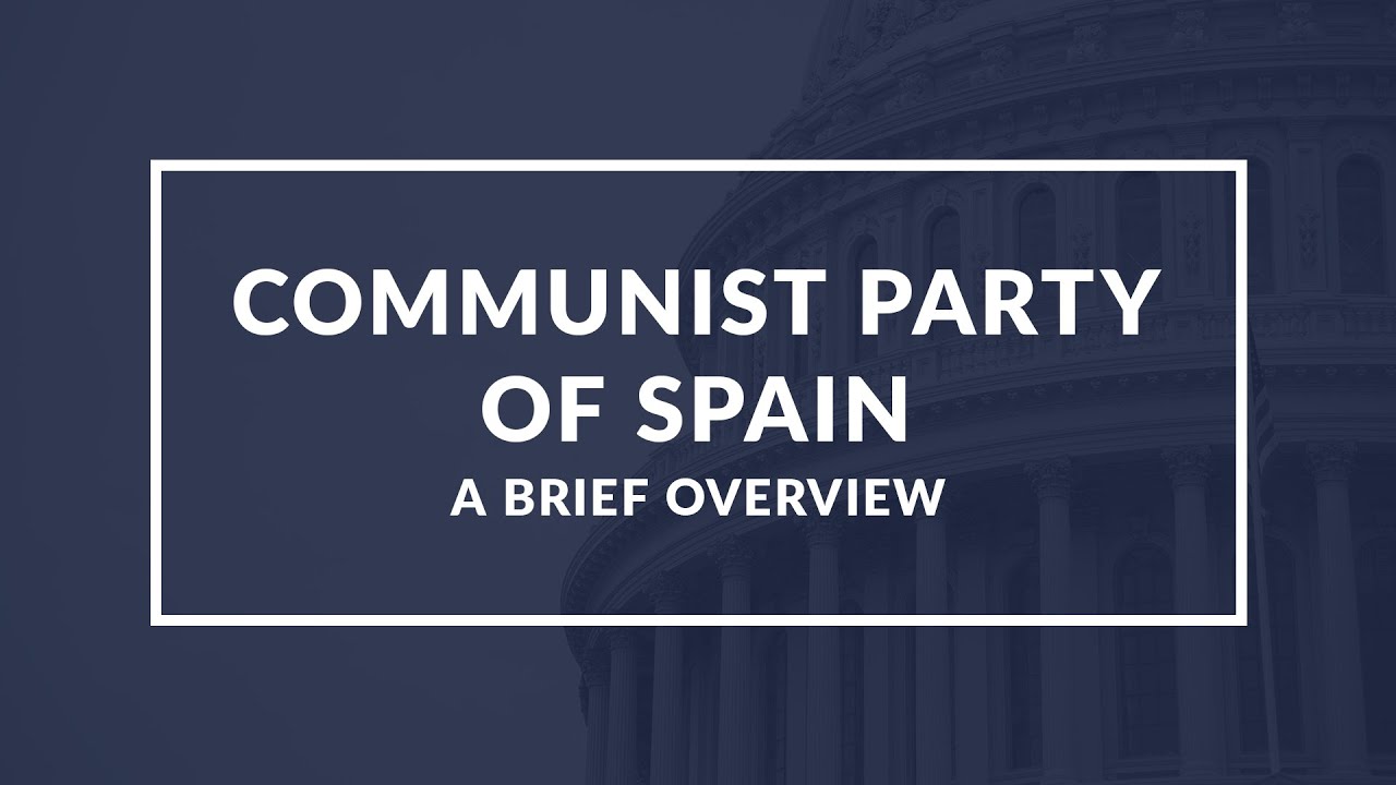 Communist Party of Spain: History, Ideology, and Current State | Educational Video