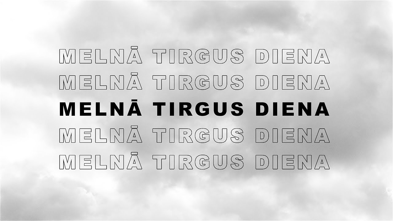 TŪNATS X DISEU - MELNĀ TIRGUS DIENA