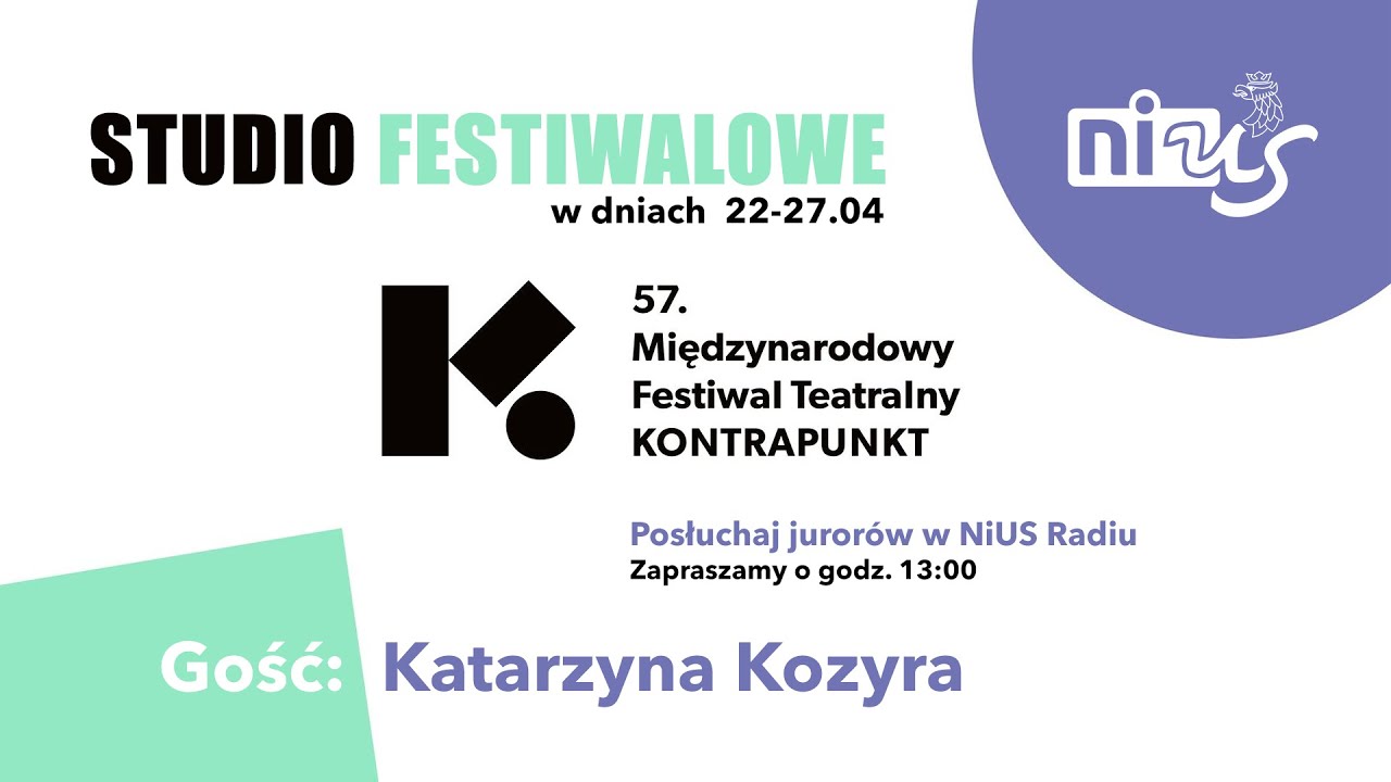Studio Festiwalowe Kontrapunktu - Katarzyna Kozyra