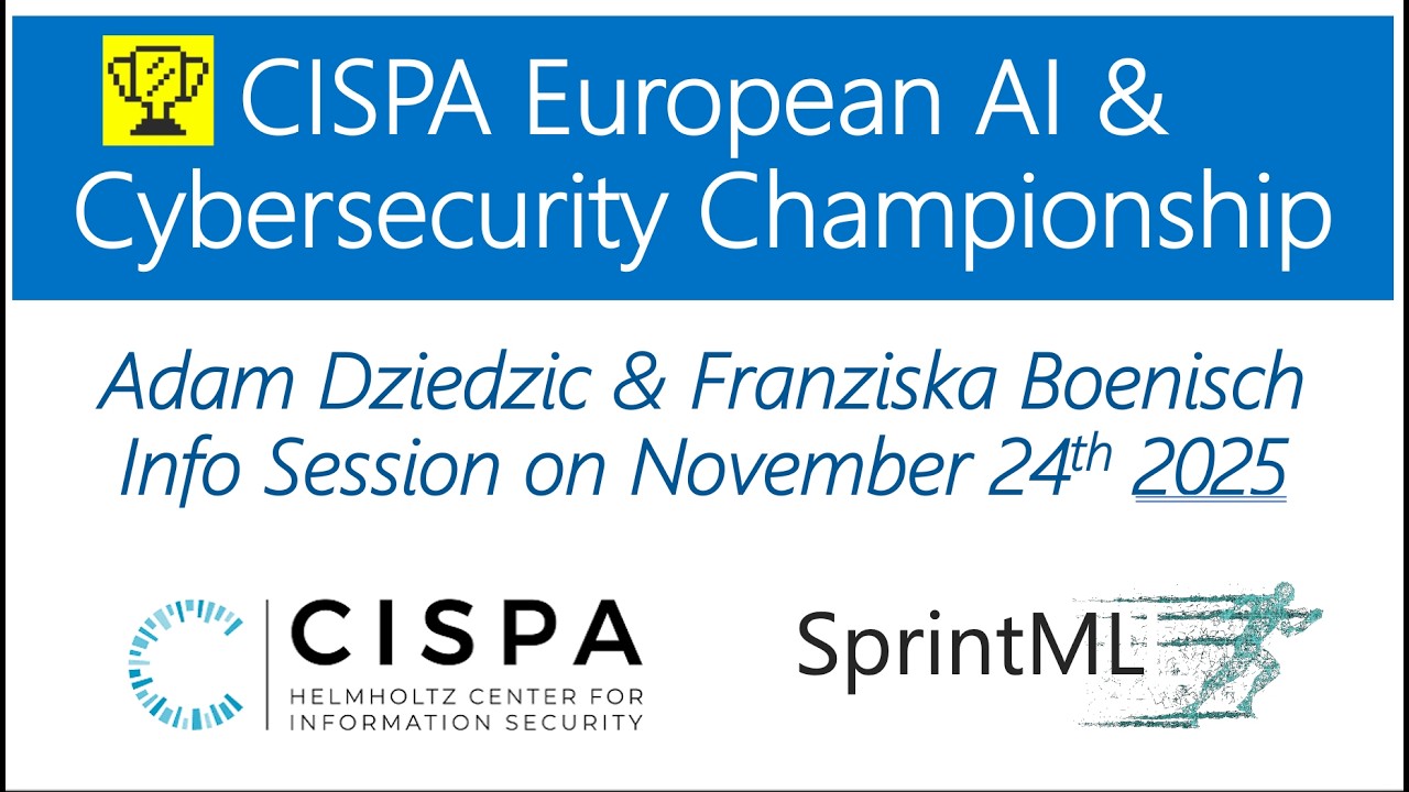 CISPA European AI & Cybersecurity Championship in Vienna: Info Session