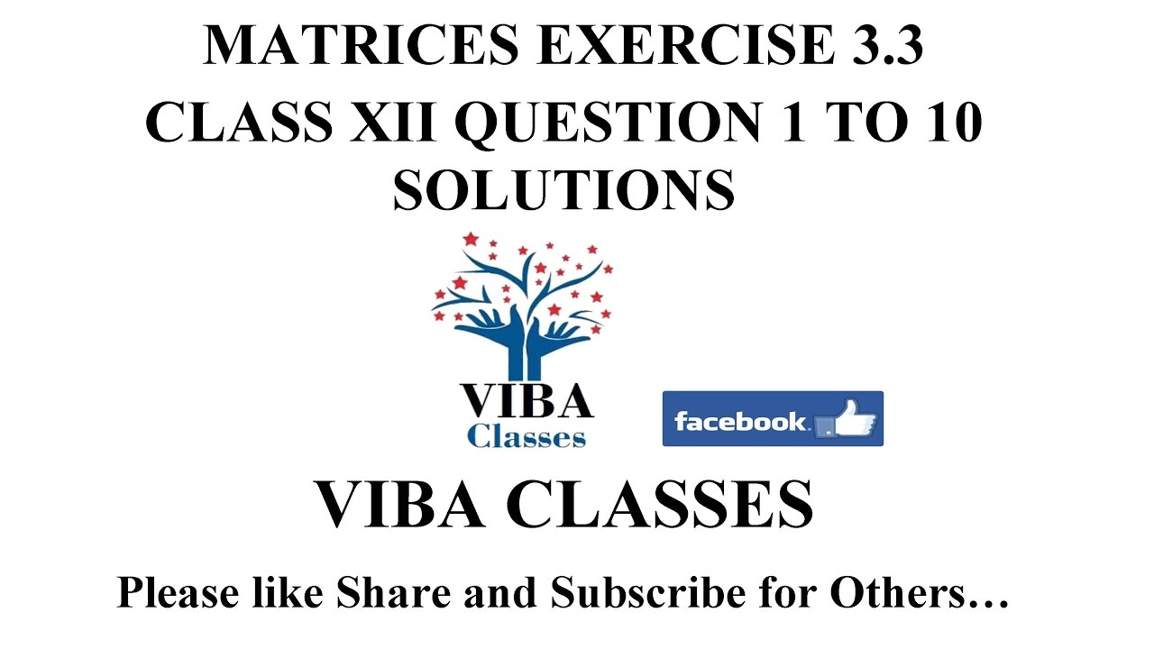 MATRICES EXERCISE 3.3 CLASS XII QUESTION 1 TO 10 SOLUTIONS CBSE NCERT