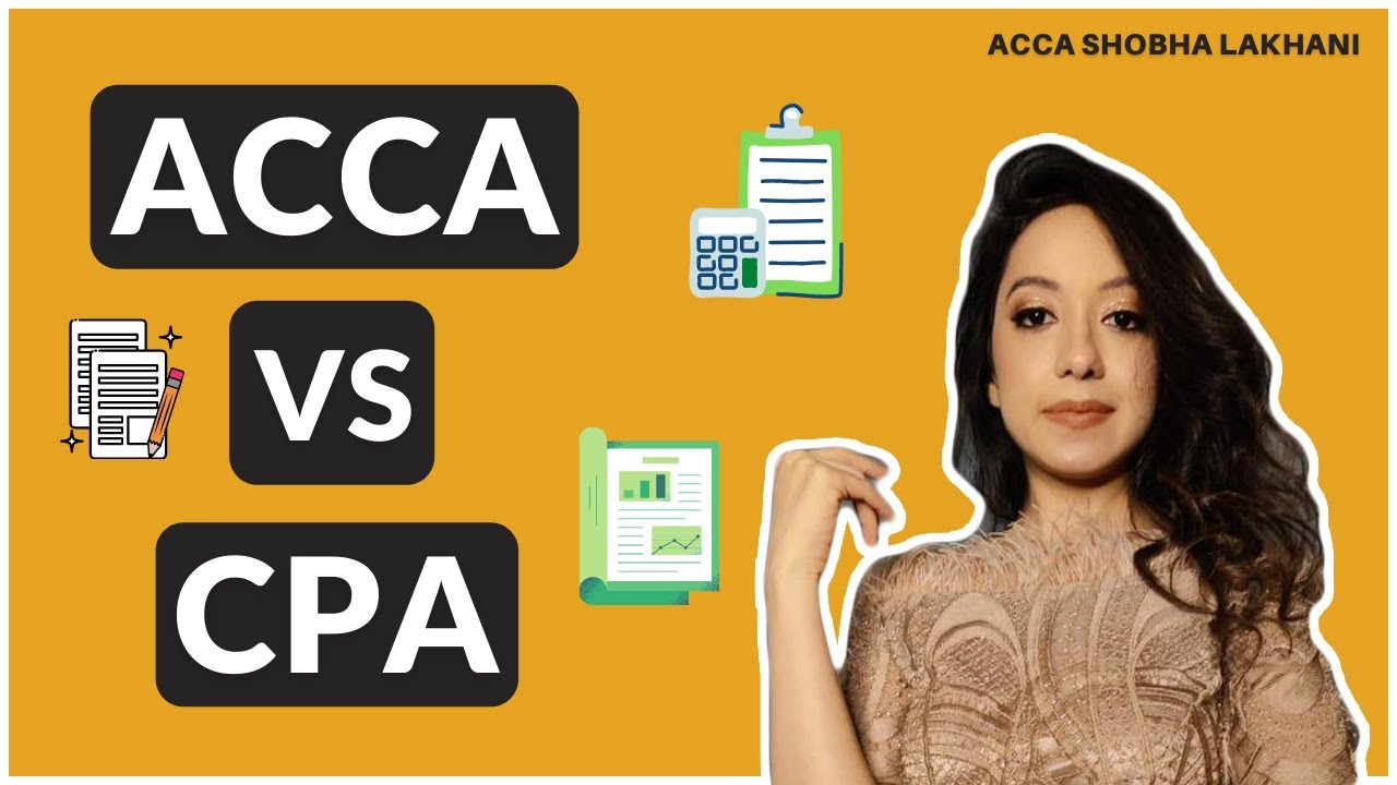 ACCA vs CPA - Which One Is BETTER? | ACCA Shobha