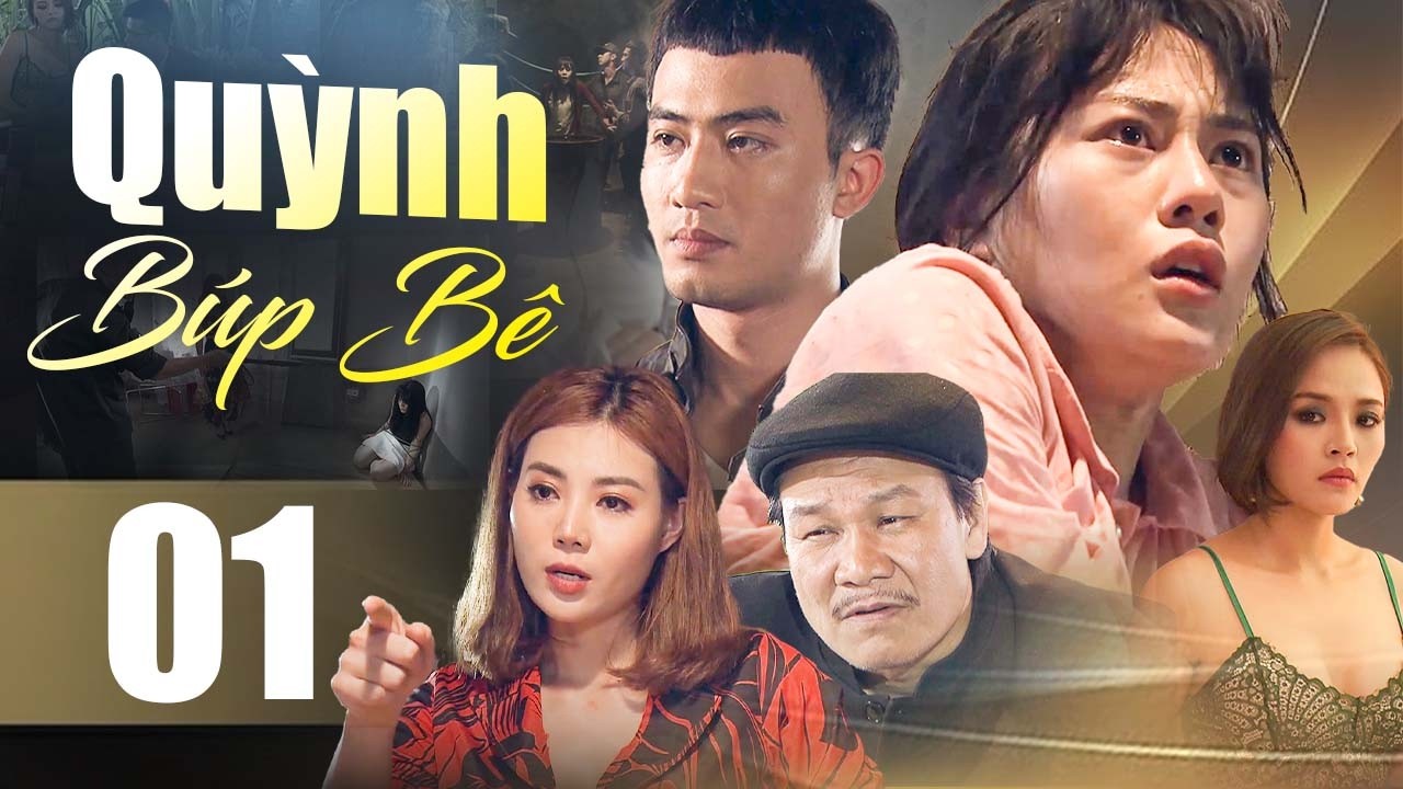 Quỳnh Búp Bê - Tập 01 | Phương Oanh, Doãn Quốc Đam | Phim Bộ Truyền Hình Việt Nam Hay Mới Nhất