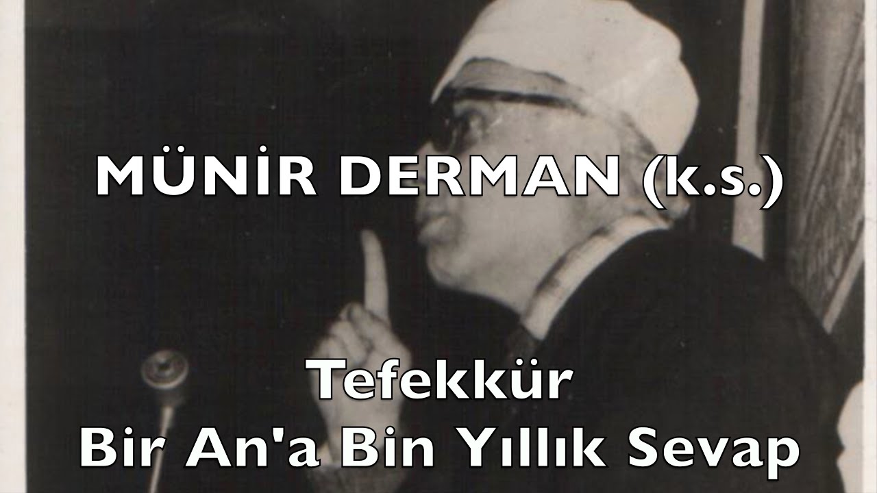 Tefekkür (Münir Derman (k.s.))