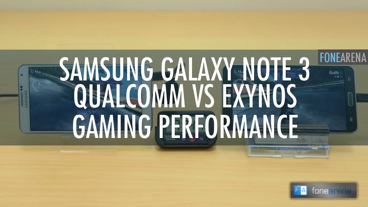 Samsung Galaxy Note 3 Snapdragon 800 vs Exynos 5420 Gaming Performance
