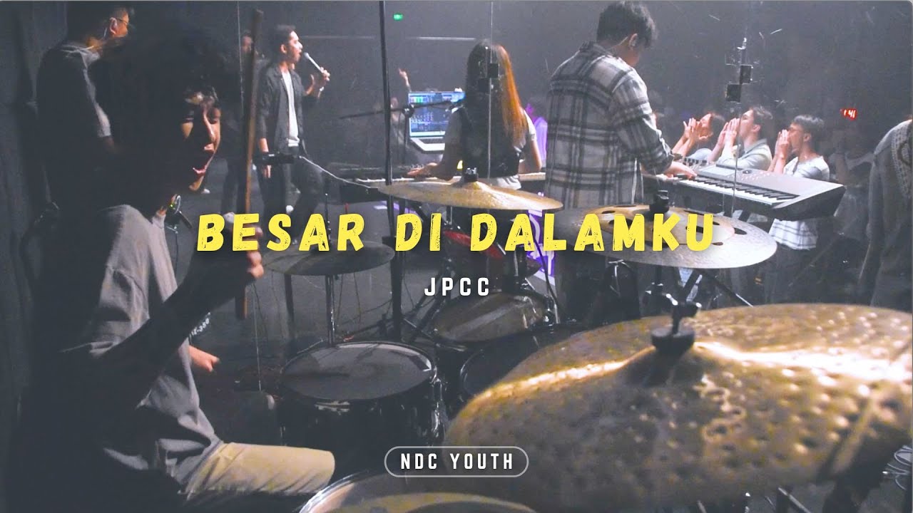 Besar Di Dalamku -  JPCC (NDC Youth Live Arrangement) | NDC Youth service drum cover/cam