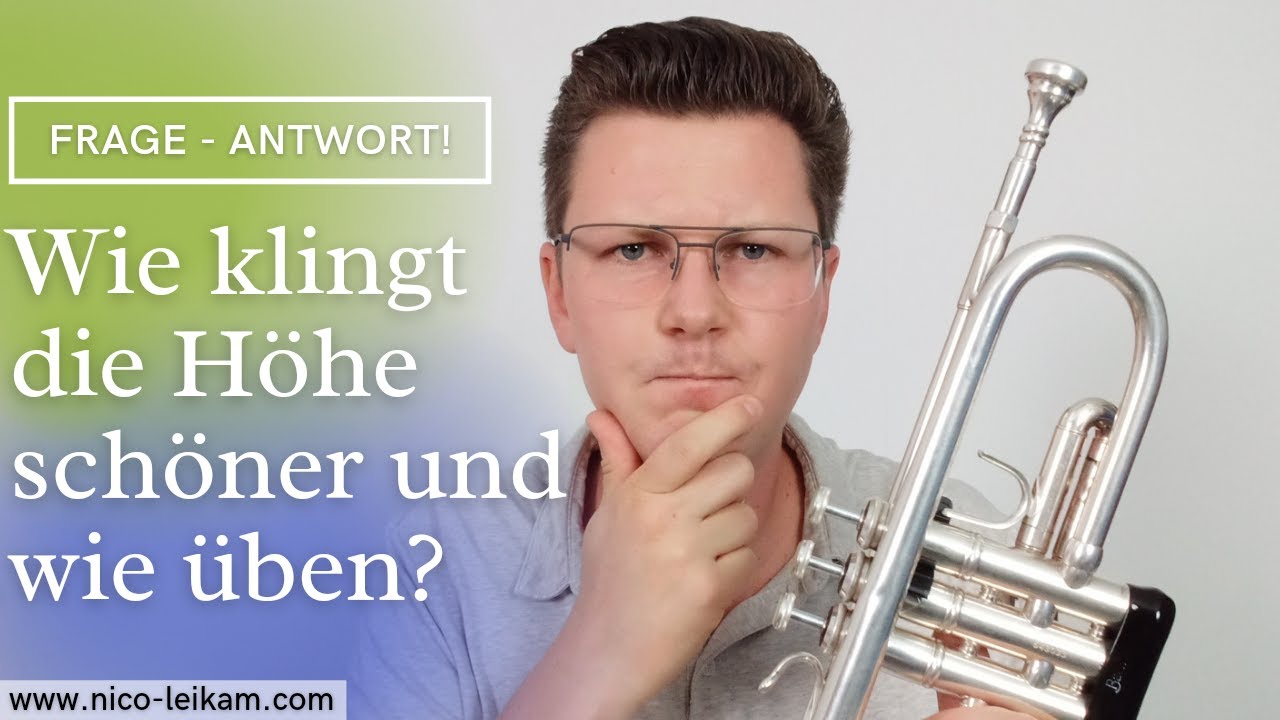 Wie kann ich die Höhe schöner spielen? | Übungen zur leichteren Höhe | lockerer Trompete spielen |