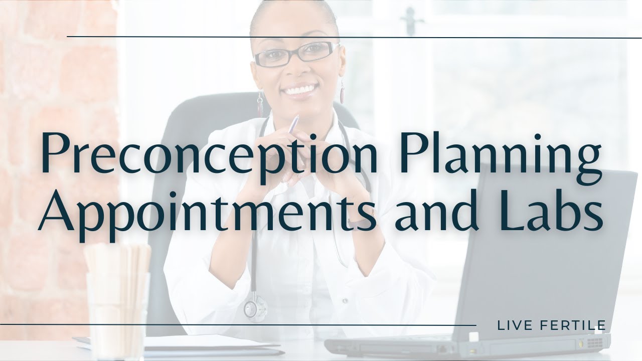 Preconception Preparation Appointments, Providers, and Labs