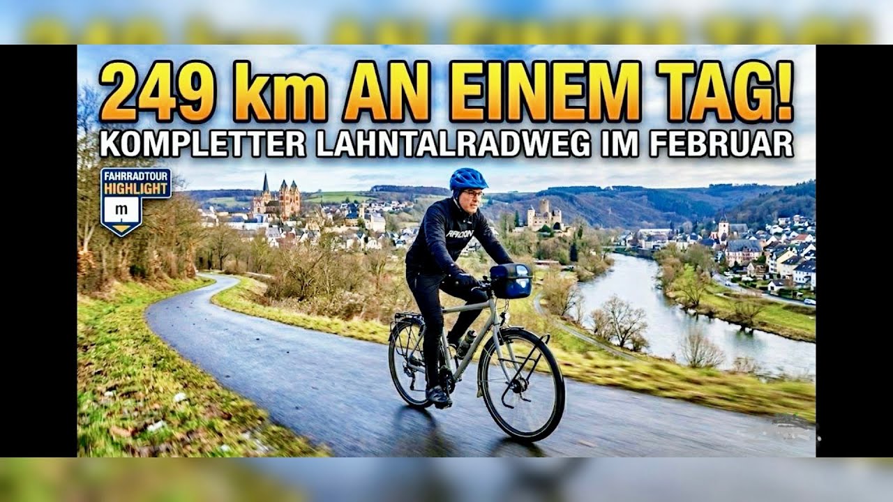 249 km Lahnradweg an einem Tag nach Hochwasser im Februar