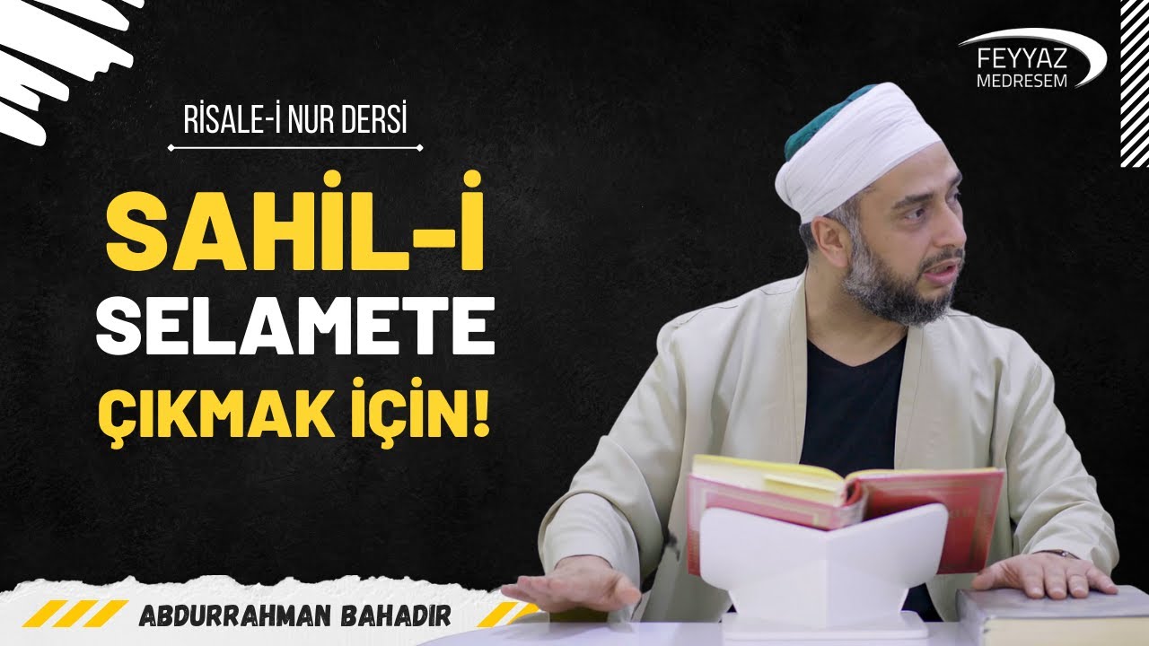 Sahil-i selamete çıkmak için!