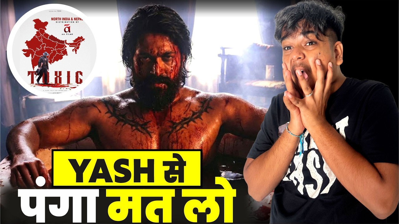 TOXIC Creates Firestorm | Yash Dominates North India🤯