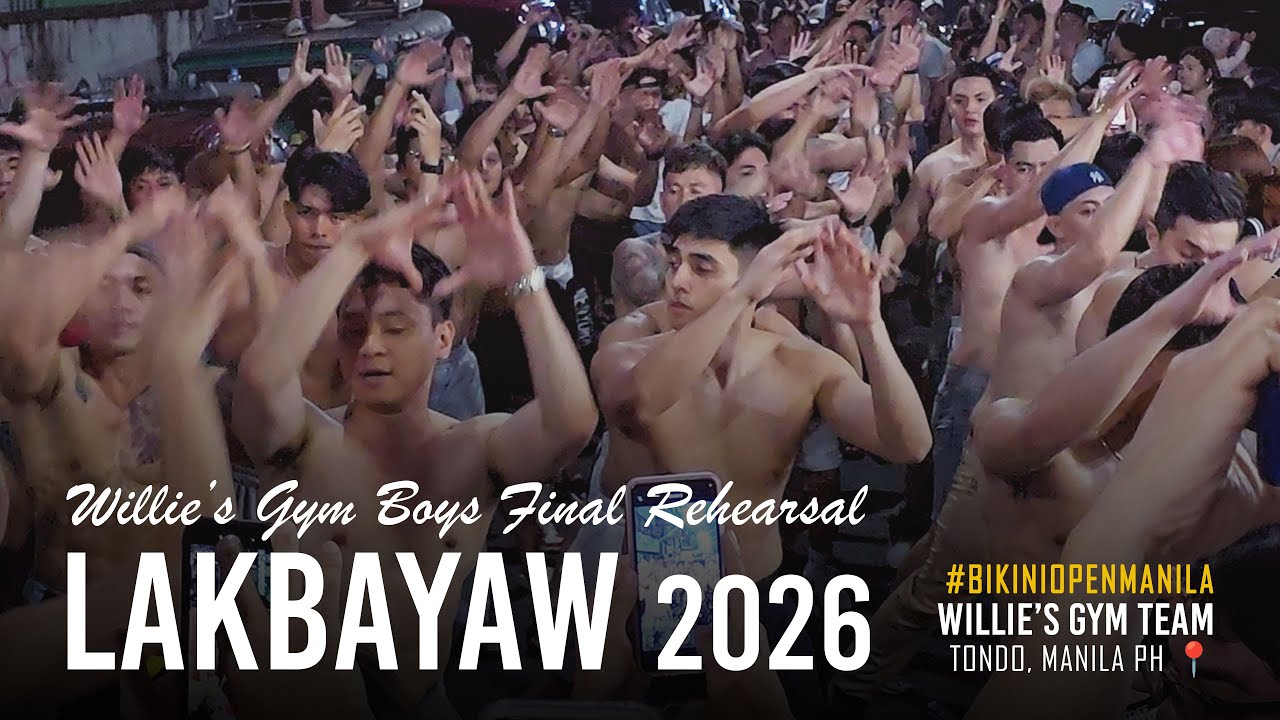 LAKBAYAW 2026 | Willie's Gym Final Rehearsal