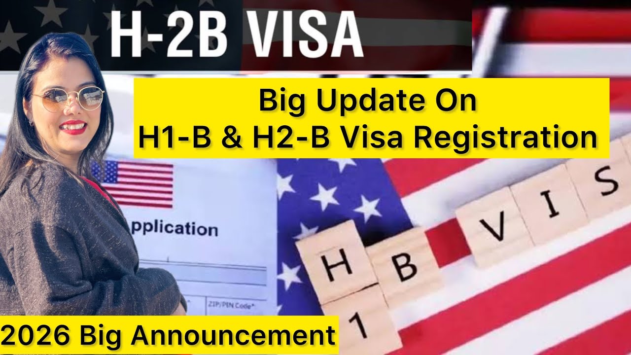 Big Update On H1B and H2B Visa Registration For 2026 | Full Process Explained To Come To The USA