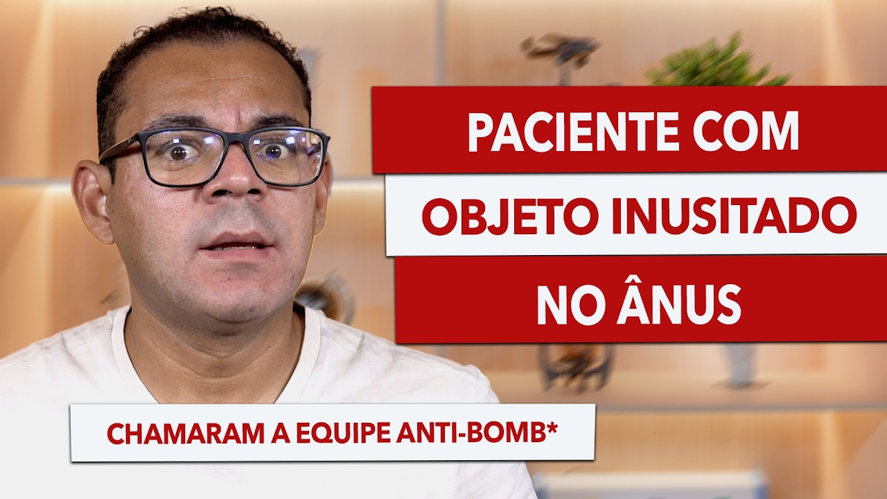 A EQUIPE MÉDICA PRECISOU CHAMAR O ANTI-B0MBA após HOMEM INSERIR CORPO ESTRANHO NO RETO