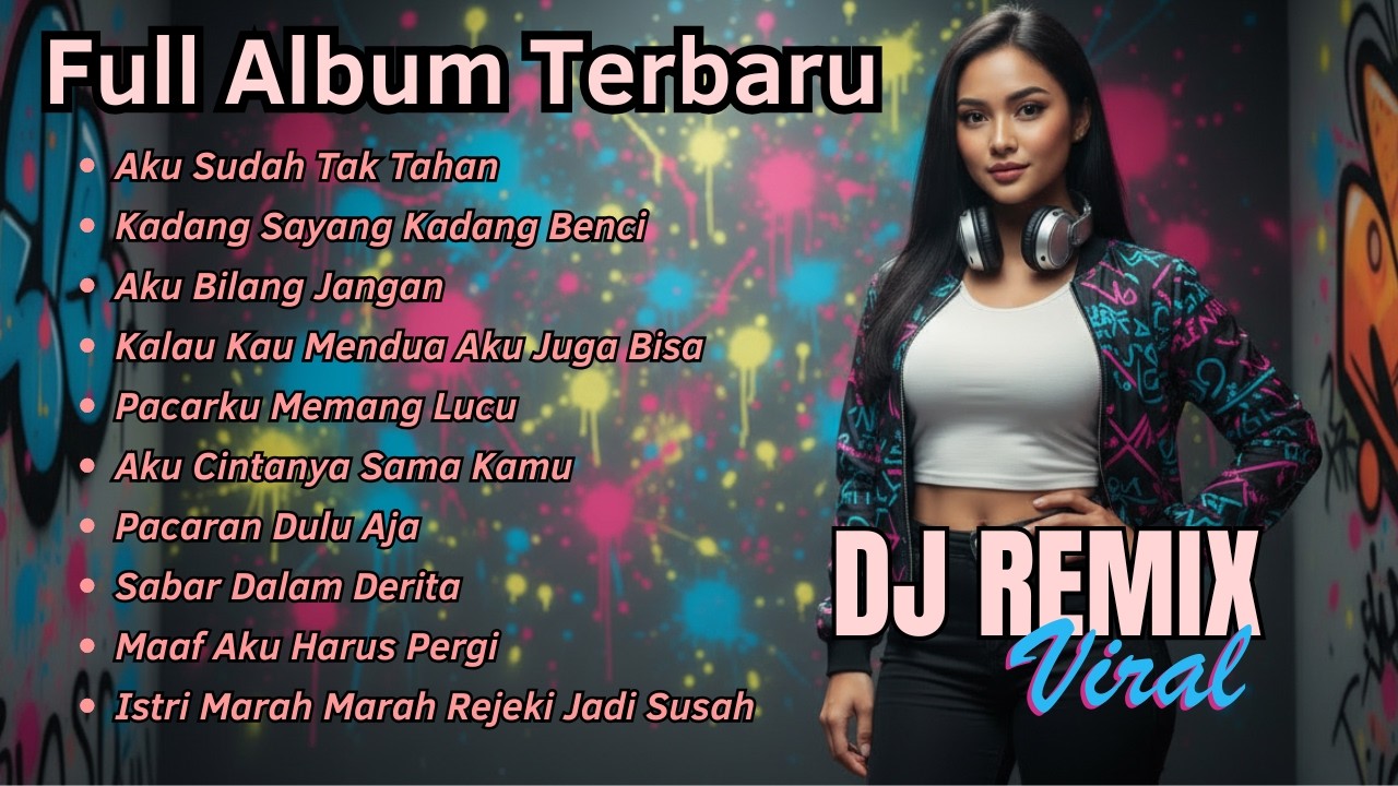 FULL ALBUM DJ REMIX AKU SUDAH TAK TAHAN 🔥 DJ REMIX TERBARU VIRAL 2026 | Bass Goyang Official