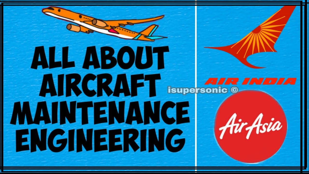 AIRCRAFT MAINTENANCE ENGINEERING | AME l COURSE DESCRIPTION | DGCA l EASA|Supersonic Flyer