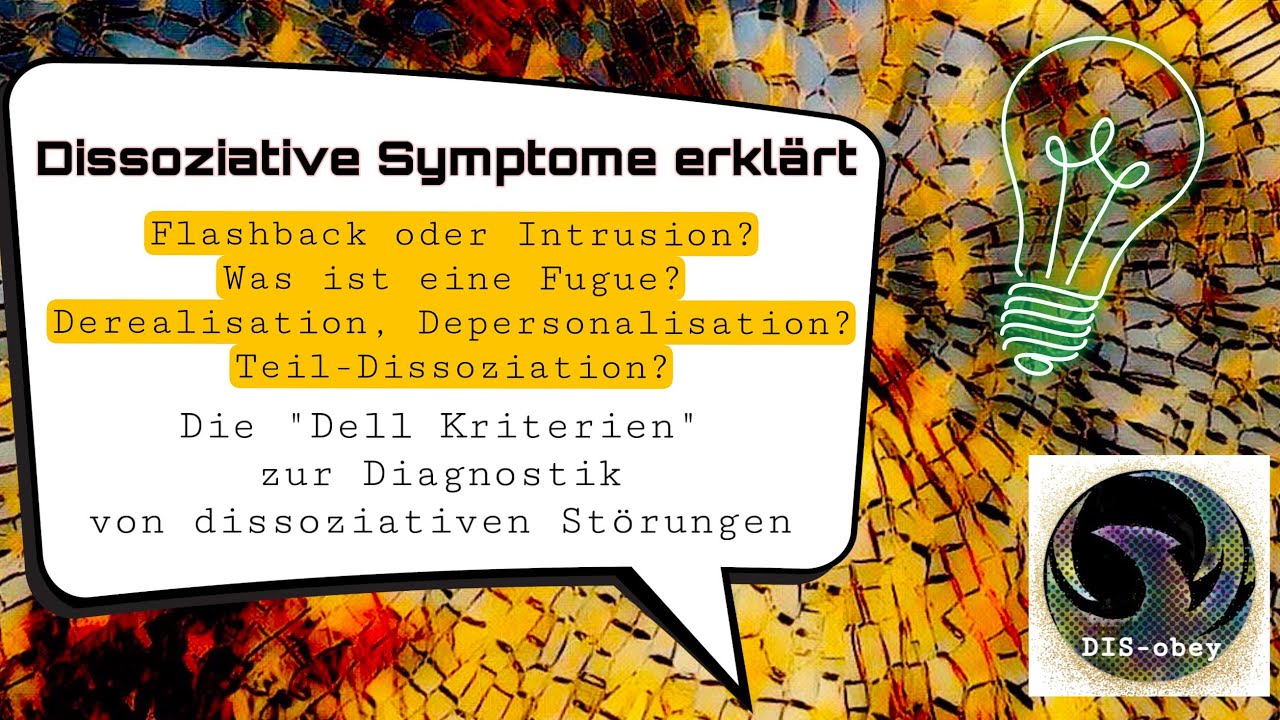 #065 Dissoziative Symptome erklärt (Dell Kriterien) mit Beispielen aus unserem Leben