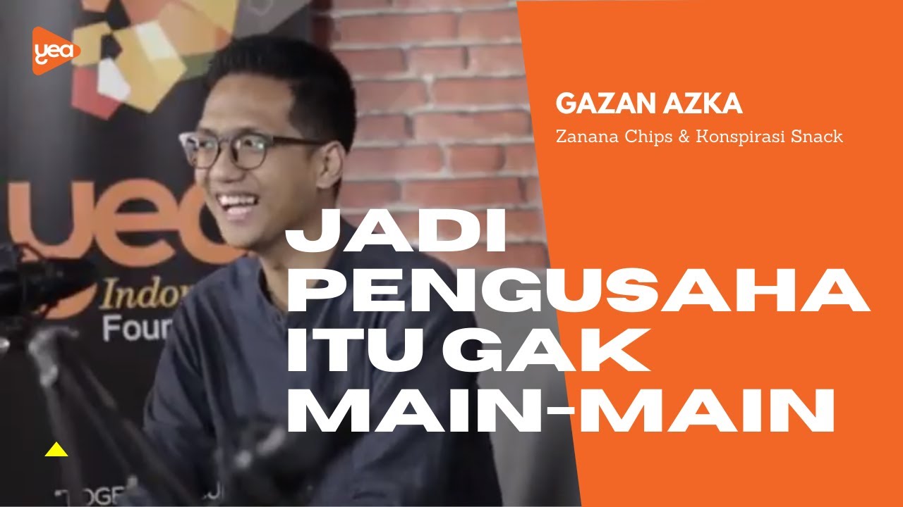 Belajar Bisnis dan Komitmen dari Gazan Azka | YEA Podcast