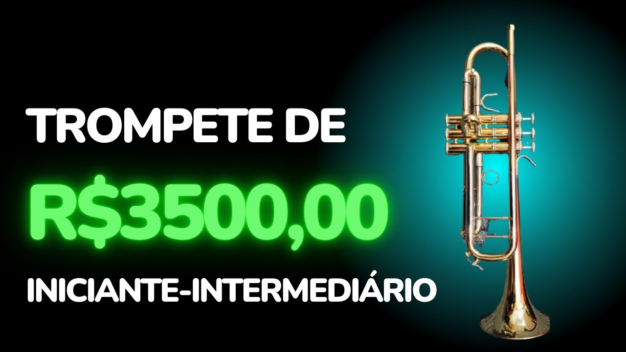 TROMPETE DE R$3500,00 MODELO ESTUDANTE-INTERMEDIÁRIO
