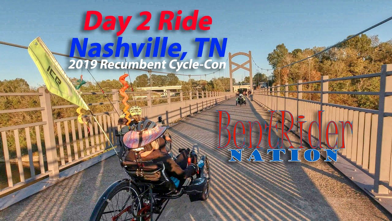 Day 2 Recumbent Trike Ride Nashville, TN | 2019 Recumbent Cycle-Con | BentRider Nation