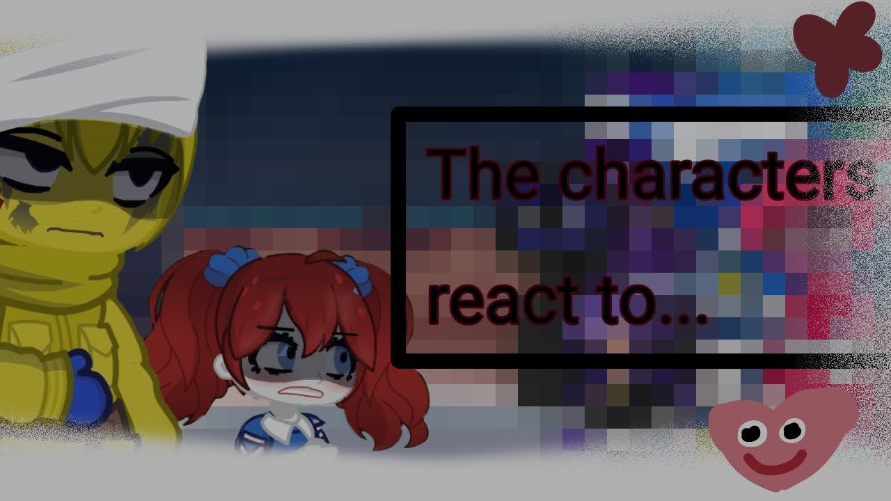 ★Poppy Playtime reacts to their...★//no canon//