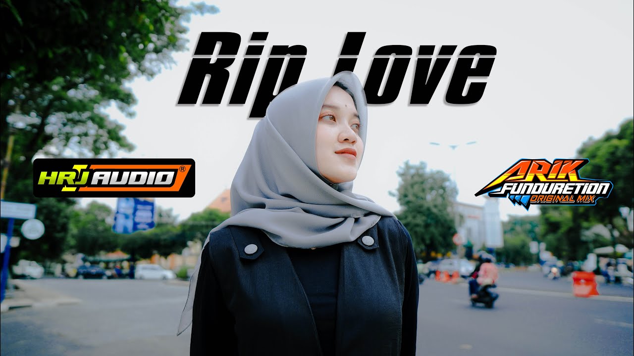 Dj terbaru 2022 rip love - hrj audio feat arik funduretion
