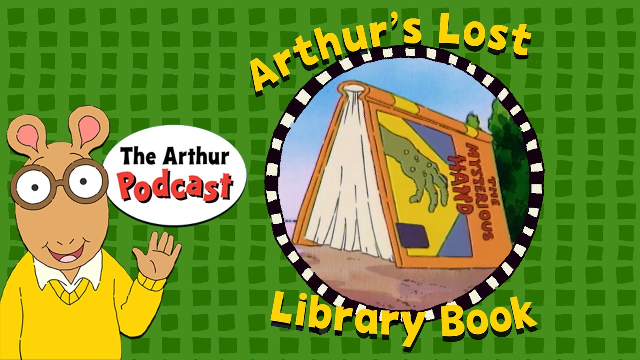 Lost Library Book | S4E1: THE ARTHUR PODCAST