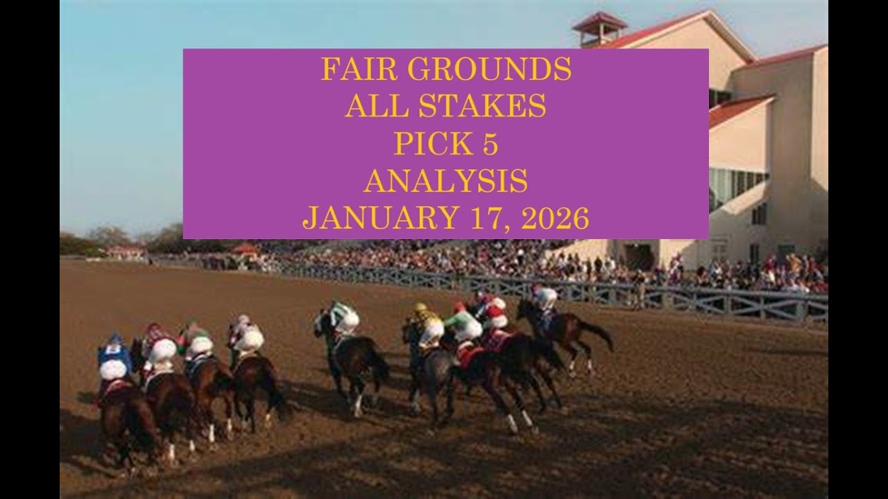 Анализ ставок на скачки Fair Grounds All Stakes Pick 5, 17 января 2026 г.