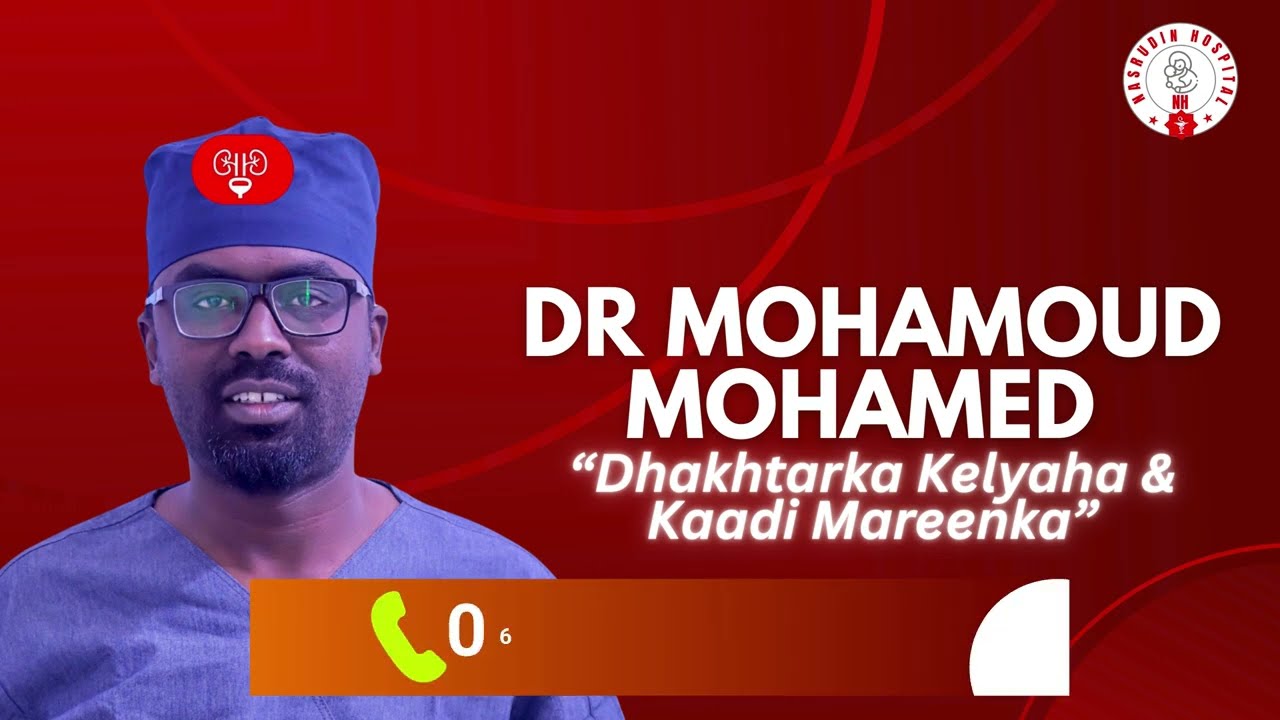 Qalliinka Xanuunka Galaha- Dr Mohamoud Mohamed