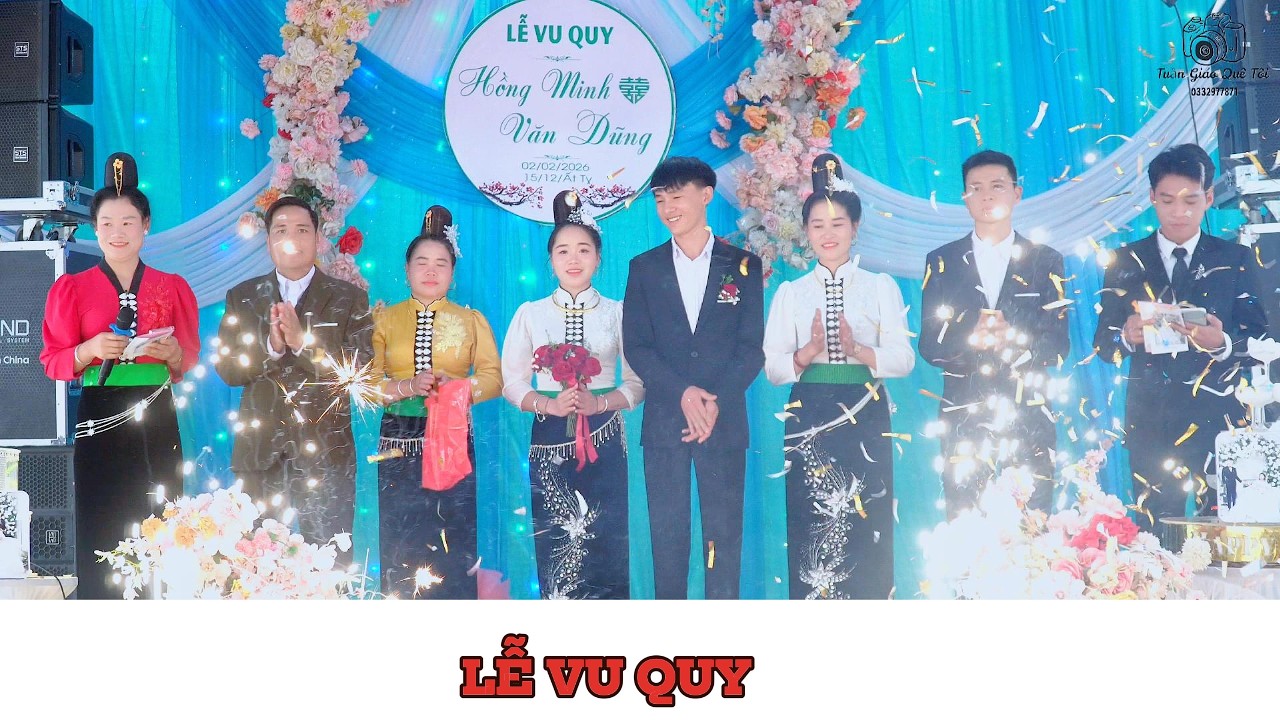 TOÀN CẢNH LỄ VU QUY ( HỒNG MINH & VĂN DŨNG ) MƯỜNG KHONG - TẦN GIÁO - ĐIỆN BIÊN