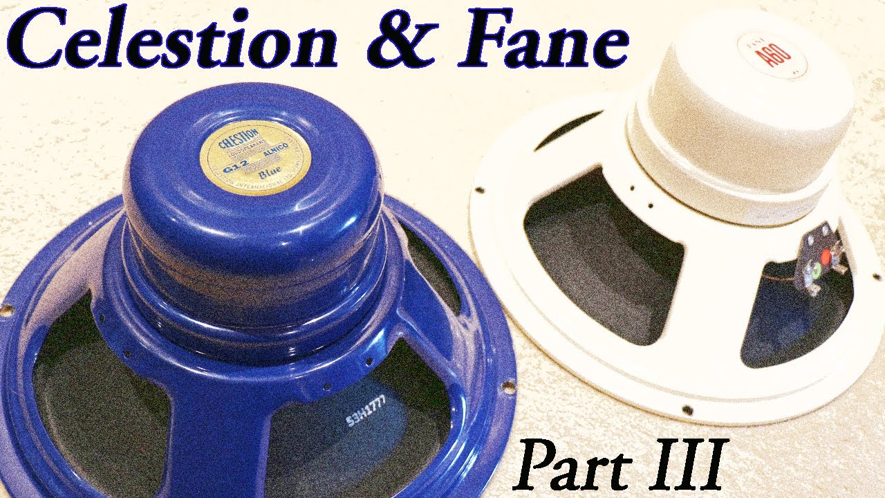 Celestion & Fane AlNiCo Speakers Part III: The Blue & A60 Compared (AKA. 