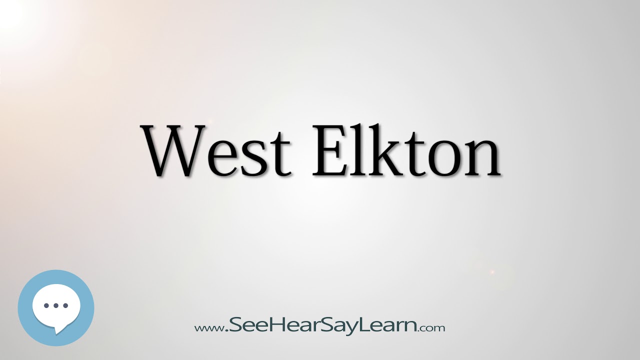 West Elkton (How to Pronounce Cities of the World)💬⭐🌍✅