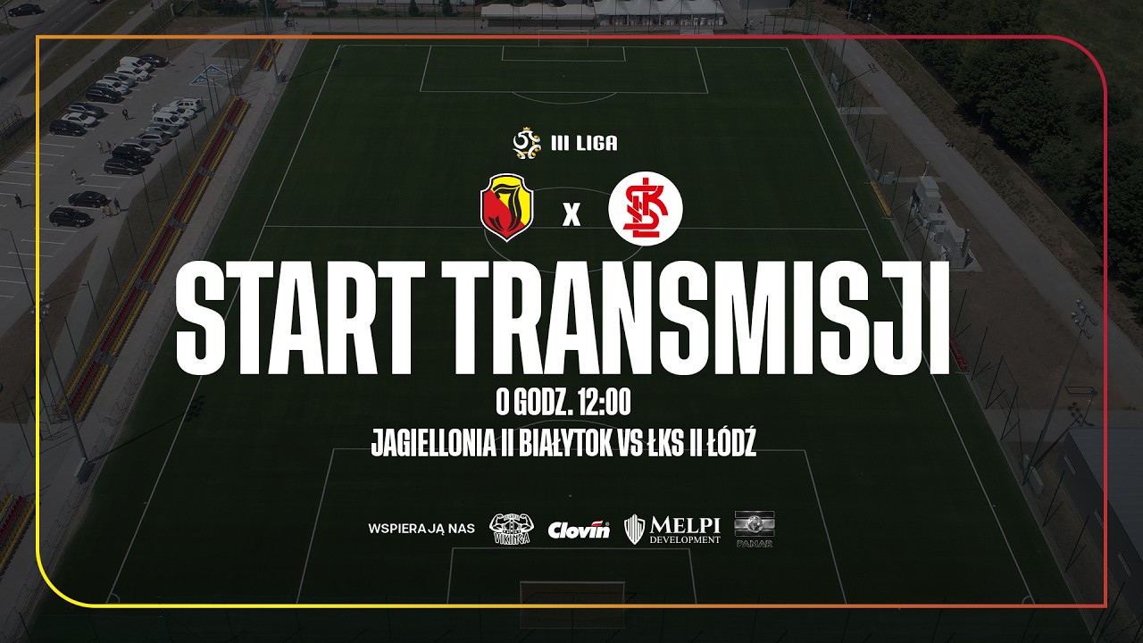 [BETCLIC 3.LIGA LIVE] Jagiellonia II Białystok - ŁKS II Ł&oacute;dź
