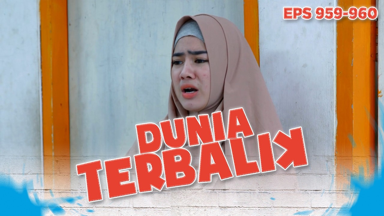 Karena Lama Tuti Akhirnya Nyariin Alex Sampai Satu Kampung | DUNIA TERBALIK | EPS 959-960 (8/9)