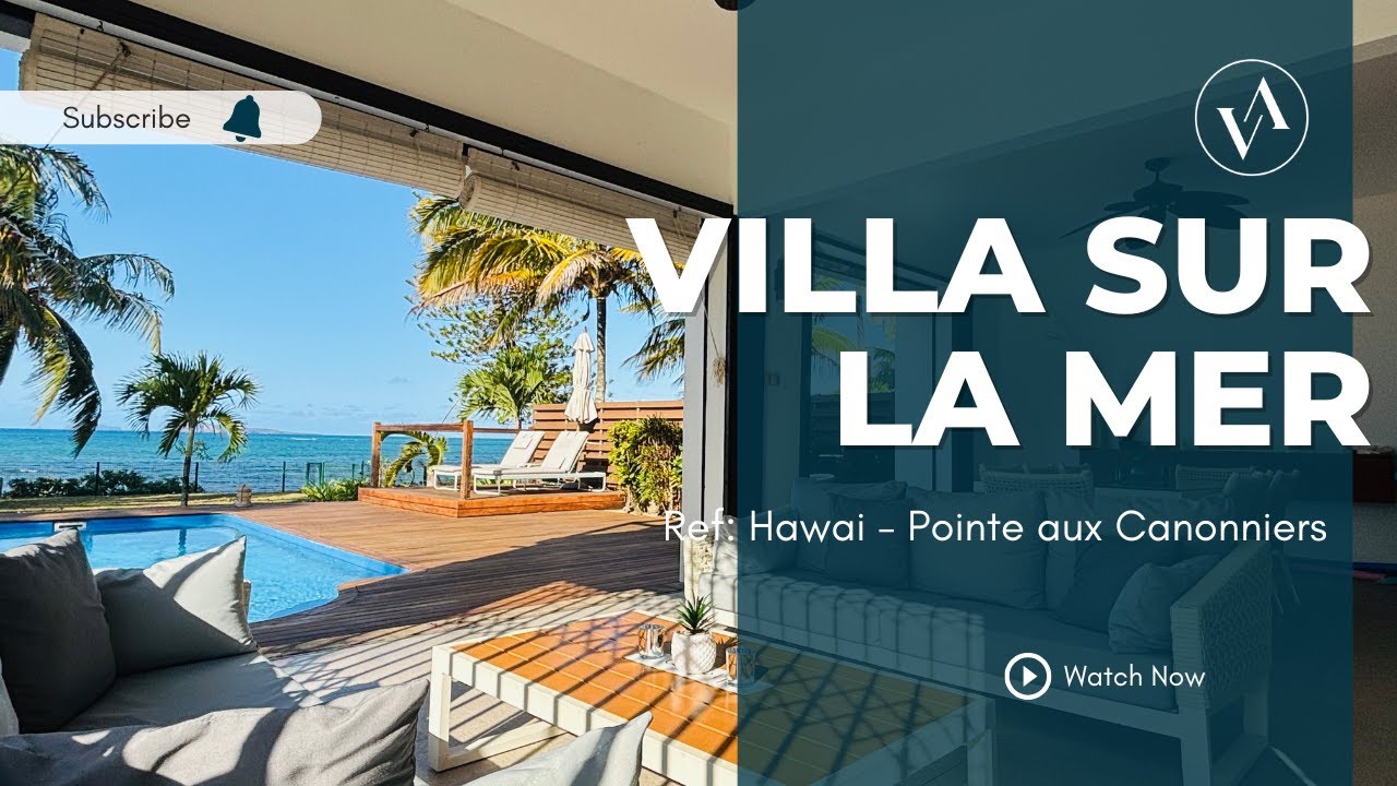 Pointe aux Canonniers - Villa d'exception de 4 chambres pieds dans l'eau