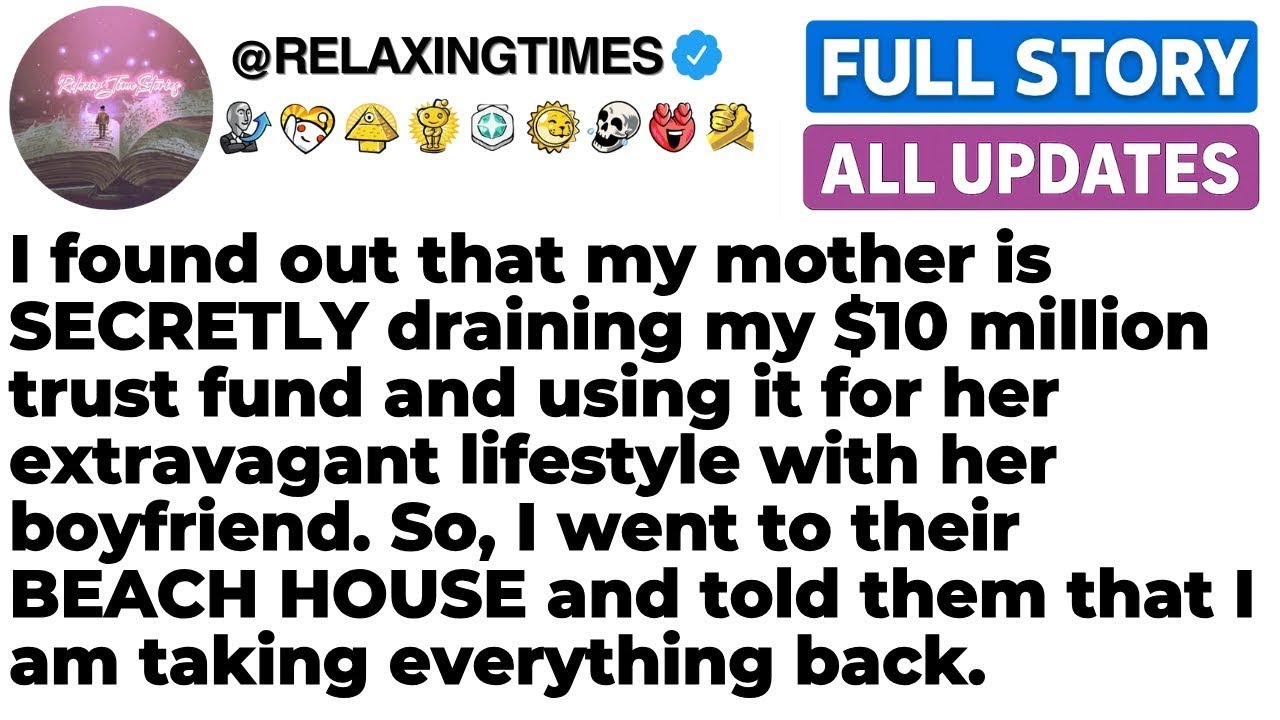 FULL STORY I found out my mom was stealing my $10M trust fund—so I went to take it back