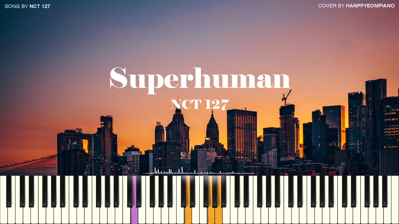 NCT 127 (엔시티 127) - Superhuman [PIANO COVER]