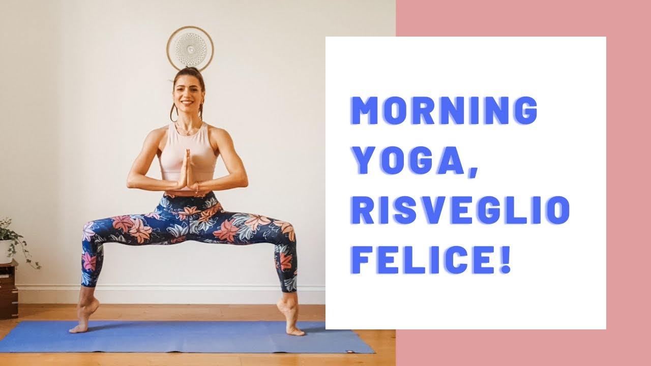 MORNING YOGA - RISVEGLIO FELICE!