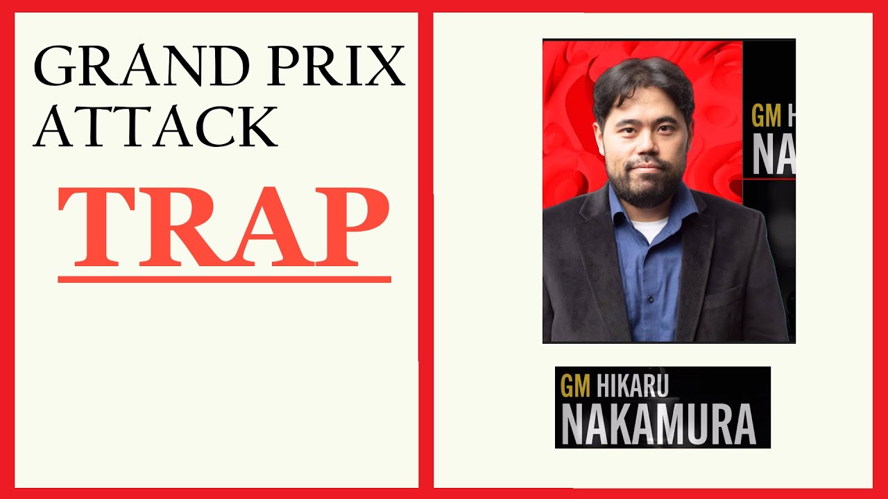 GRAND PRIX ATTACK TRAP | Hikaru Nakamura #grandprixattack