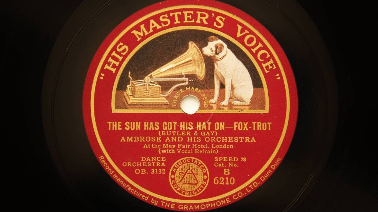 Ambrose and His Orchestra – The Sun Has Got His Hat On