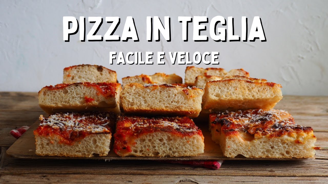 PIZZA IN TEGLIA facile e PRONTA IN POCHE ORE | Perfetta per la merenda