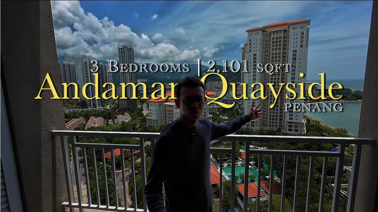 【Andaman Quayside】2+1 Bedrooms Seafront Apartment - Penang Property