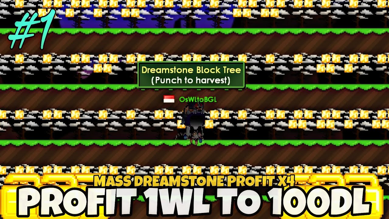 1WL TO 100DL PROFIT DREAMSTONE #1 - GROWTOPIA