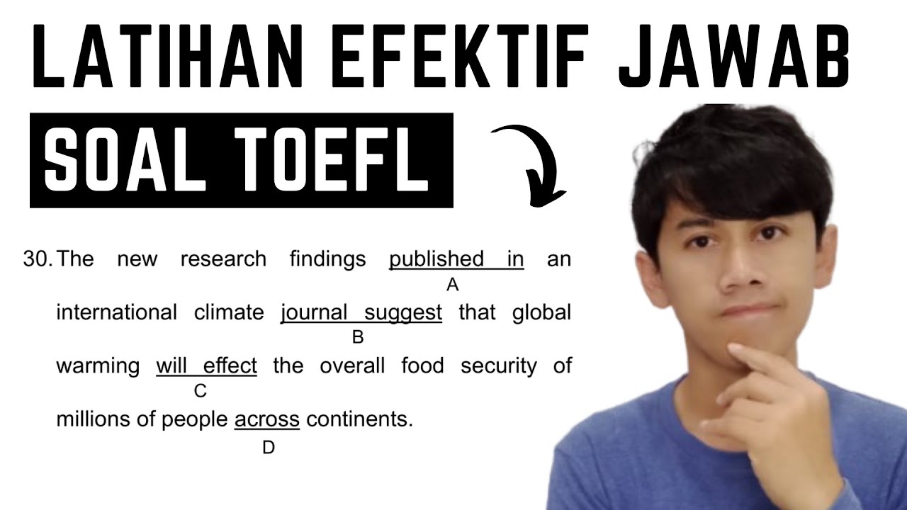 Latihan EFEKTIF 15 Soal TOEFL Written Expression untuk Dapatkan Skor 550+