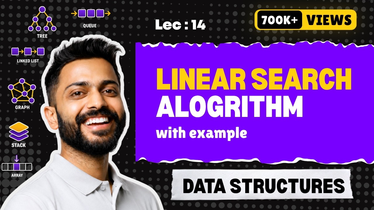 Lec-14: Linear Search in Data Structure by #Naina Mam | Time Complexity