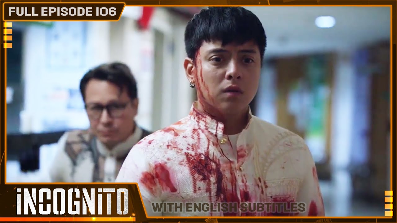 [ENG SUB] Incognito | Full Episode 106