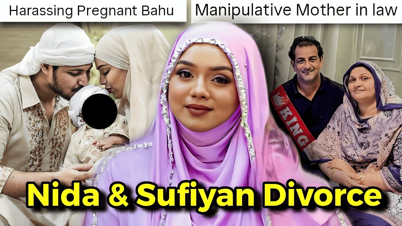 NIDA & SUFIYAN'S UGLY DIVORCE: FATHER IN LAW JUSTIFYING CHEATING | NIDA CAUGHT STEALING