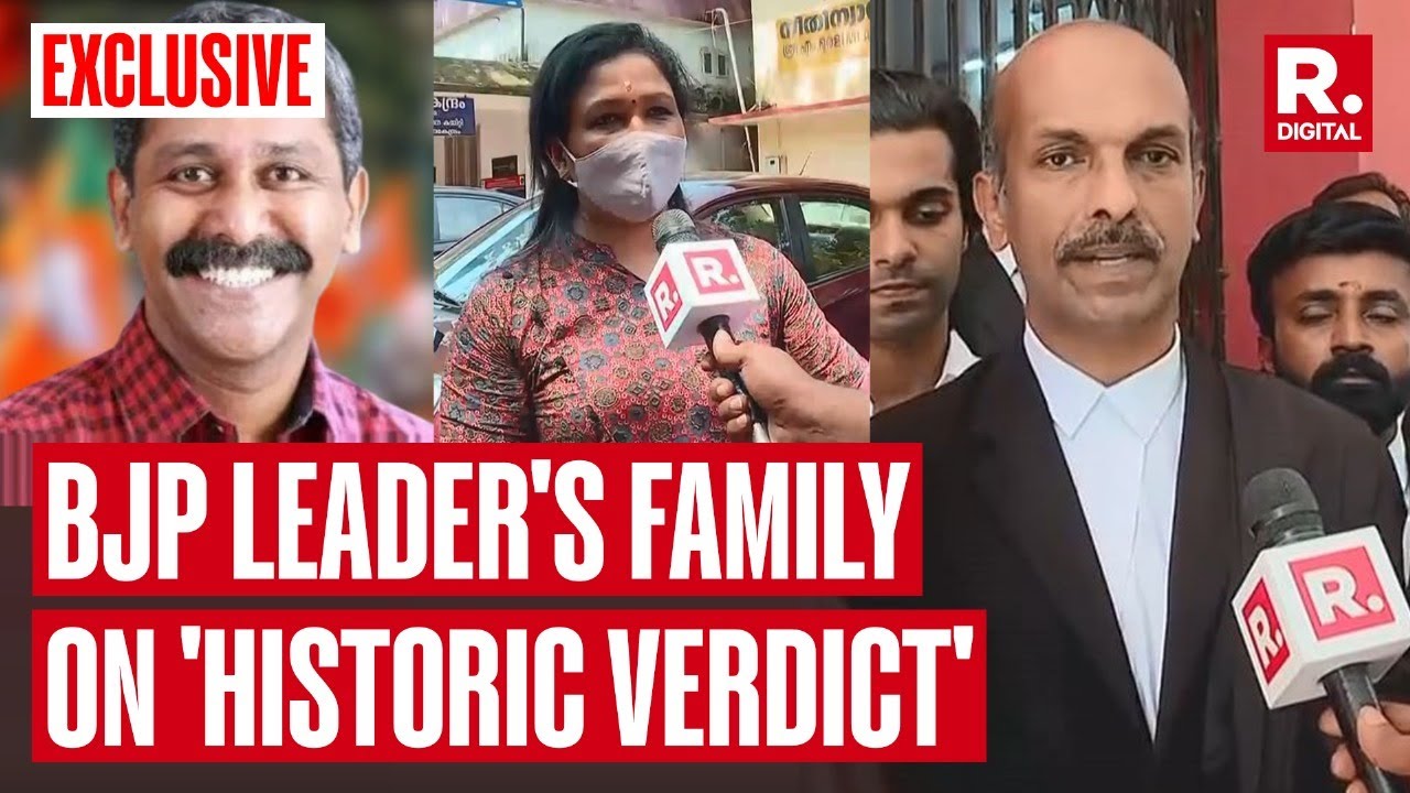 Kerala BJP Leader's Family, Lawyers Hail Verdict As 15 Get Death Penalty For Murder | Exclusive