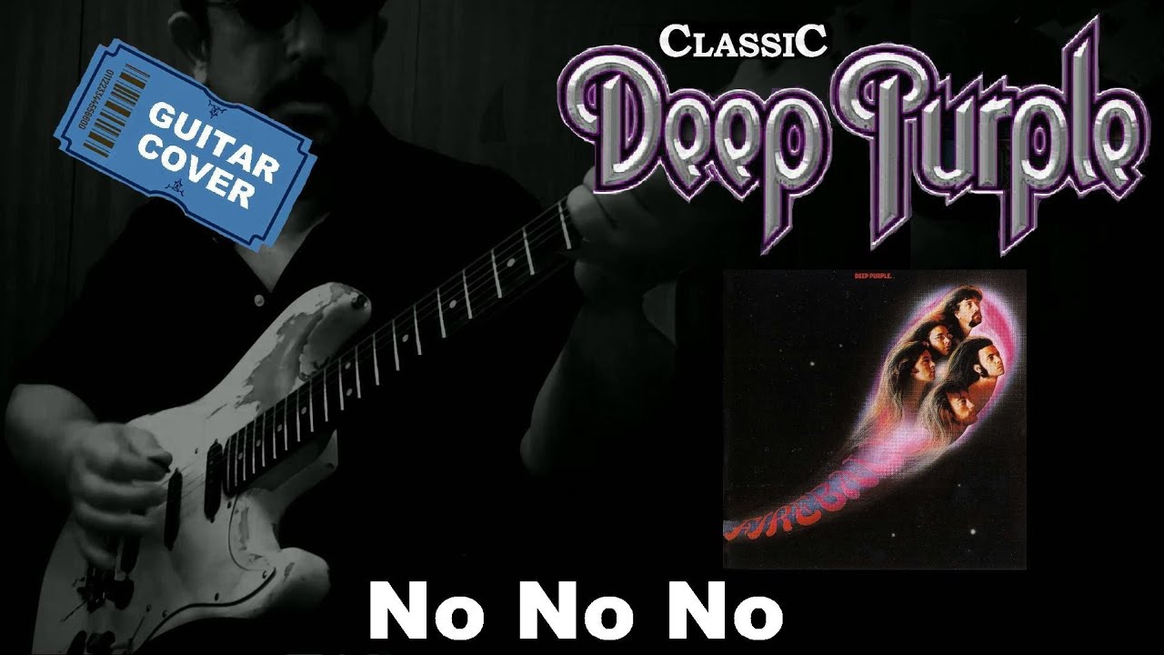 No No No  -Deep Purple- 【guitar cover】